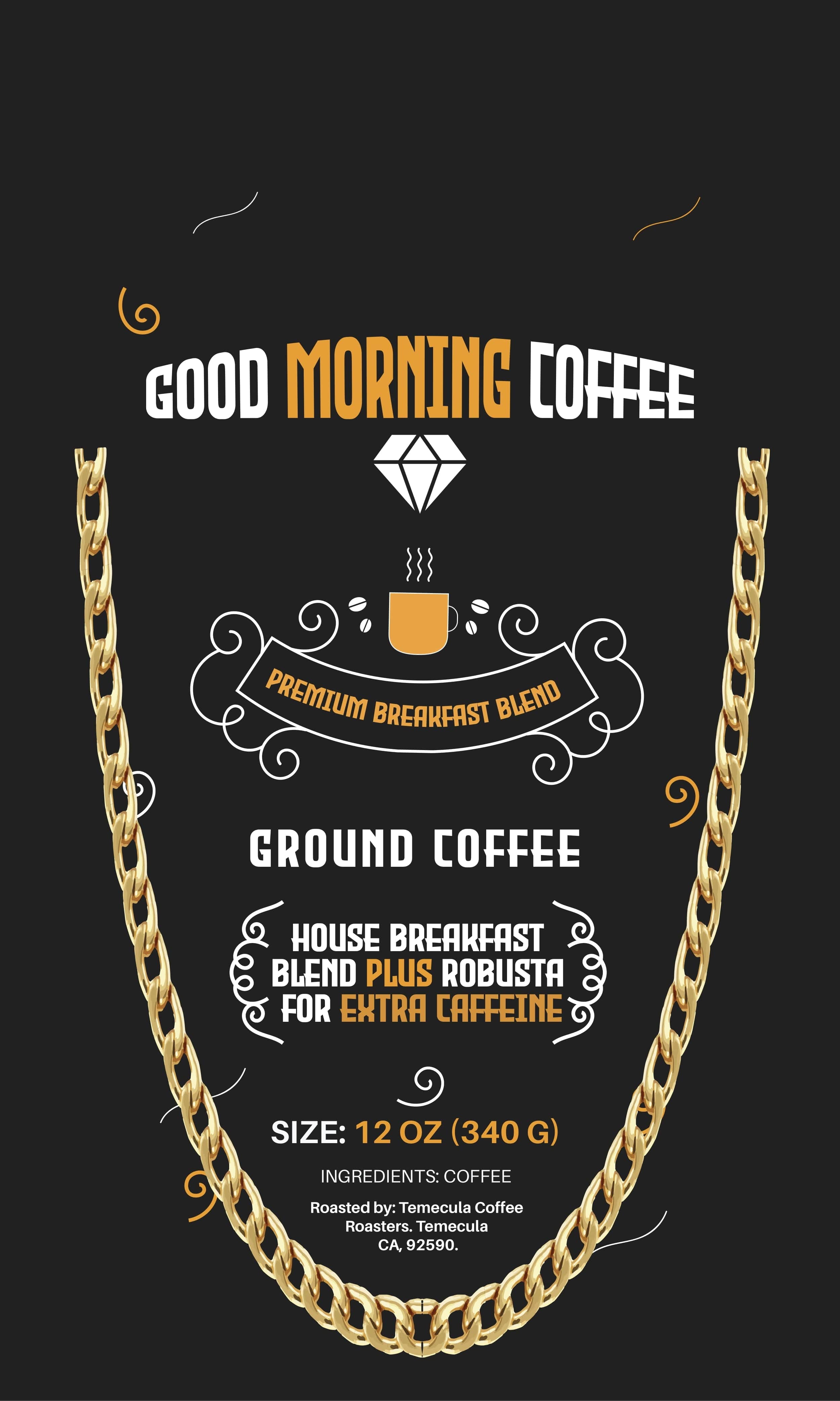 VVS Jewelry hip hop jewelry Ground / 12oz Good Morning Premium Coffee